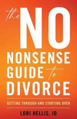 The no-nonsense guide to divorce : getting through and starting over cover image