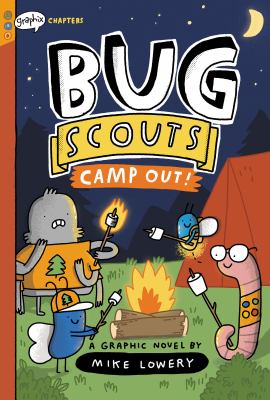 Bug Scouts. Camp out! cover image