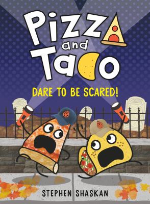 Pizza and Taco : dare to be scared! cover image
