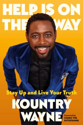 Help is on the way : stay up and live your truth cover image