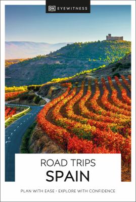 Eyewitness travel. Road trips Spain cover image