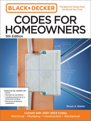 Codes for homeowners : electrical, plumbing, construction, mechanical : current with 2021-2023 codes cover image