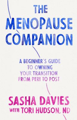 The menopause companion : a beginner's guide to owning your transition from peri to post cover image