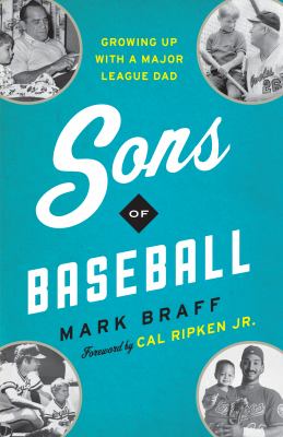 Sons of baseball : growing up with a Major League dad cover image