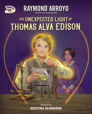 The unexpected light of Thomas Alva Edison cover image