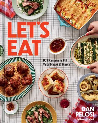 Let's eat : 101 recipes to fill your heart & home cover image