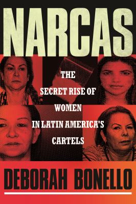 Narcas : the secret rise of women in Latin America's cartels cover image