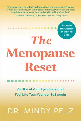 The menopause reset : get rid of your symptoms and feel like your younger self again cover image