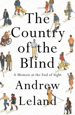 The country of the blind : a memoir at the end of sight cover image