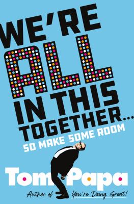We're all in this together... : so make some room cover image