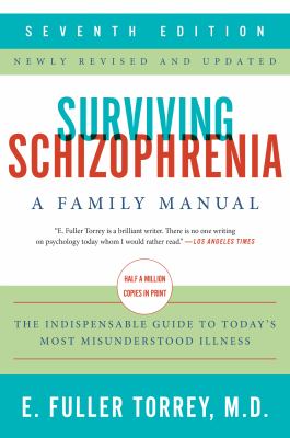 Surviving schizophrenia : a family manual cover image