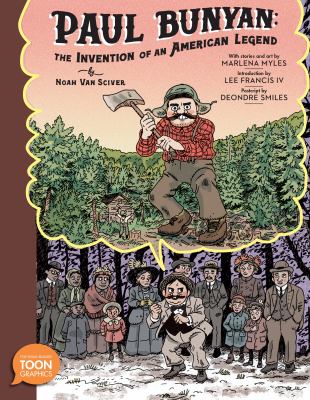 Paul Bunyan : the invention of an American legend cover image