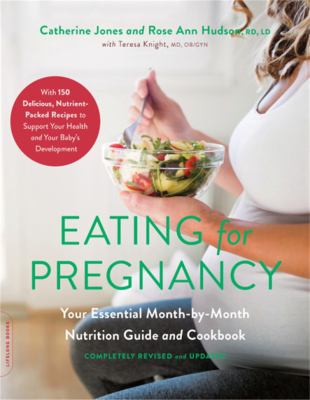 Eating for pregnancy : your essential month-by-month nutrition guide and cookbook cover image
