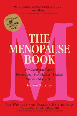 The menopause book : the complete guide : hormones, hot flashes, health, moods, sleep, sex cover image