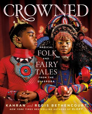 Crowned : magical folk and fairy tales from the diaspora cover image