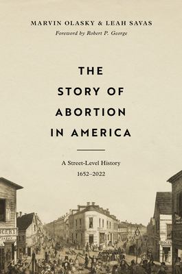 The story of abortion in America : a street-level history, 1652-2022 cover image