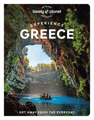 Lonely Planet. Experience Greece cover image