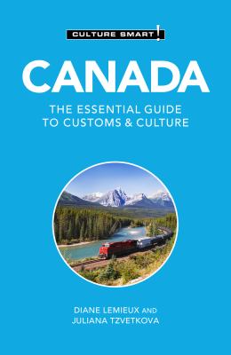 Culture smart!. Canada, the essential guide to customs & culture cover image
