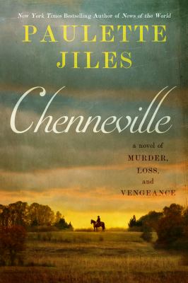 Chenneville : a novel of murder, loss, and vengeance cover image