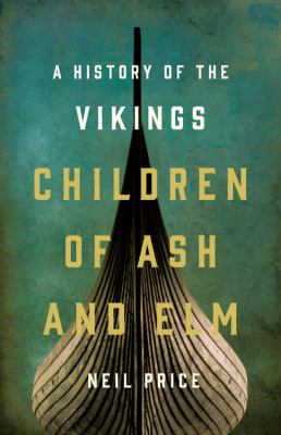 Children of Ash and Elm A History of the Vikings cover image