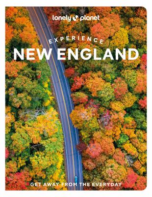 Lonely Planet. Experience New England cover image
