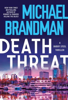 Death threat : a Buddy Steel thriller cover image