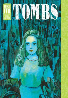 Tombs : Junji Ito story collection cover image