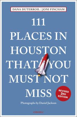 111 places in Houston that you must not miss cover image