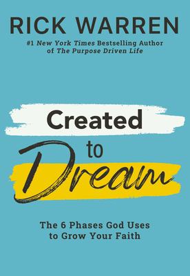 Created to dream : the 6 phases God uses to grow your faith cover image