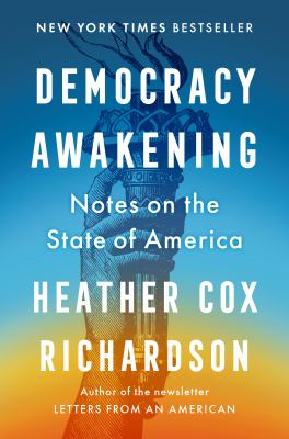 Democracy awakening : notes on the state of America cover image