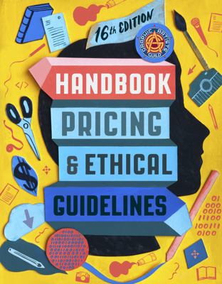 Graphic Artists Guild handbook : pricing & ethical guidelines cover image