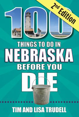 100 things to do in Nebraska before you die cover image