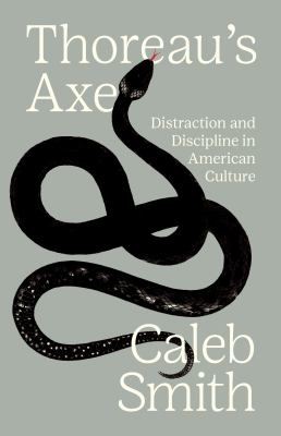 Thoreau's axe : distraction and discipline in American culture cover image