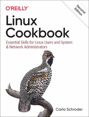 Linux cookbook : essential skills for Linux users and system and network administrators cover image