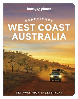 Lonely Planet. Experience West Coast Australia cover image