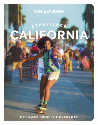 Lonely Planet. Experience California cover image