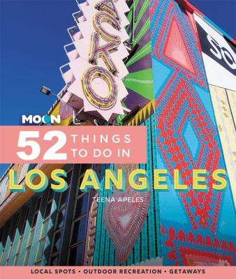 Moon. 52 things to do in Los Angeles cover image