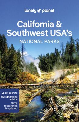 Lonely Planet. California & Southwest USA's national parks cover image