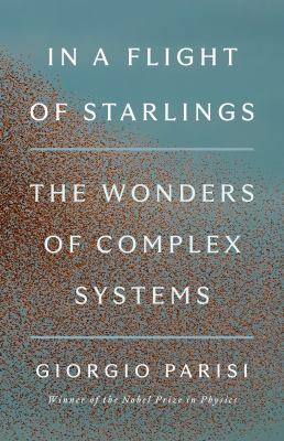 In a flight of starlings : the wonders of complex systems cover image