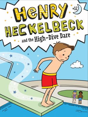 Henry Heckelbeck and the high-dive dare cover image