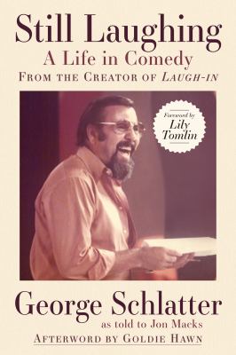 Still laughing : a life in comedy from the creator of Laugh-in cover image