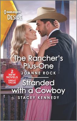 The rancher's plus-one ; & Stranded with a cowboy cover image
