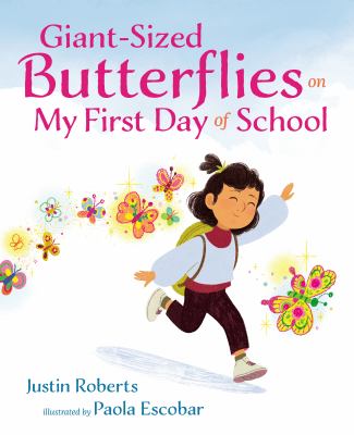 Giant-sized butterflies on my first day of school cover image