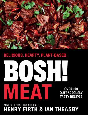 Bosh! meat : delicious, hearty, plant-based cover image