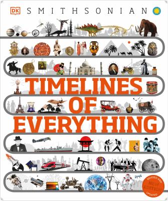 Timelines of everything : from woolly mammoths to world wars cover image