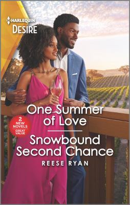 One summer of love ; & Snowbound second chance / Reese Ryan cover image