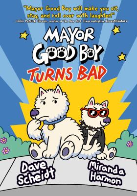 Mayor Good Boy turns bad cover image