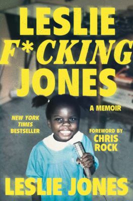 Leslie f*cking Jones : a memoir cover image