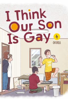 I think our son is gay. 4 cover image