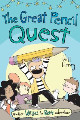 Wallace the brave collection. 5, The great pencil quest : another Wallace the brave collection cover image